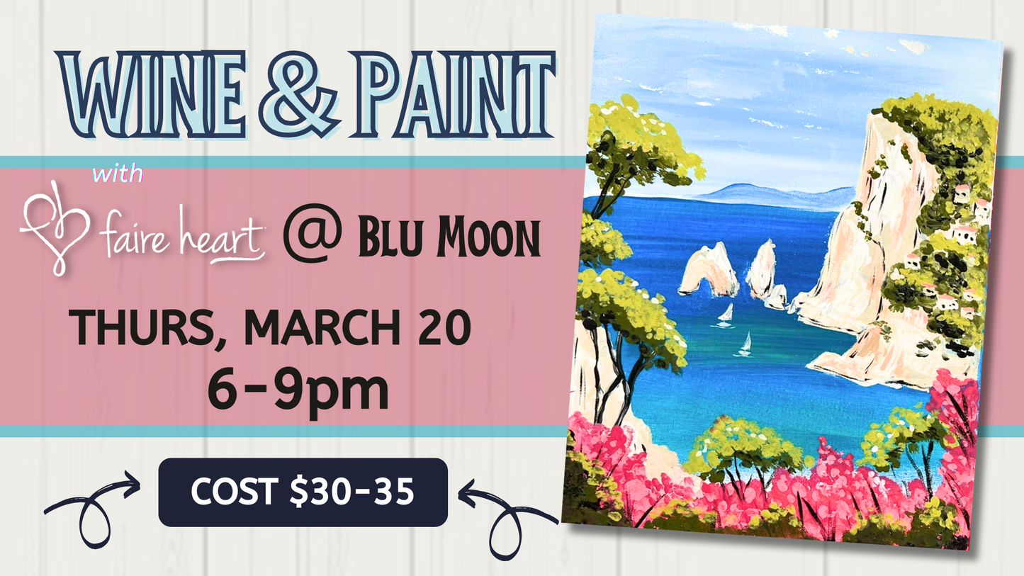 March 20 - "Wine & Paint" at Blu Moon