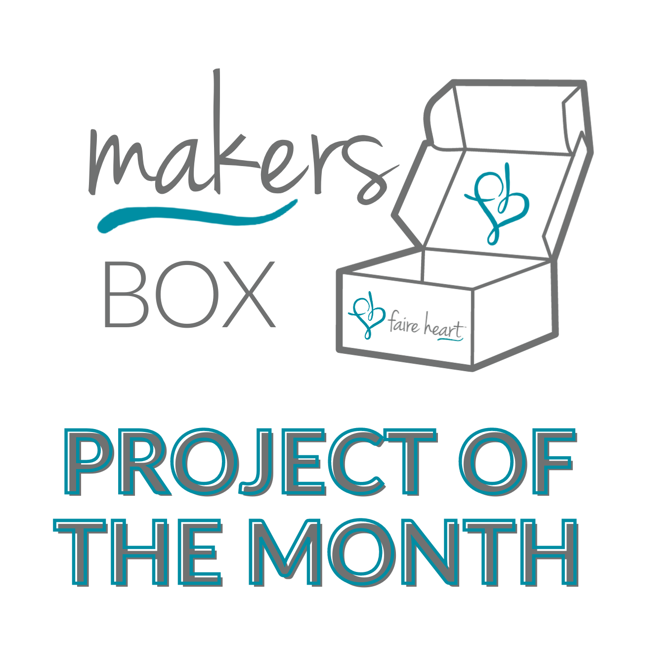 Makers PROJECT of the Month Subscription - January